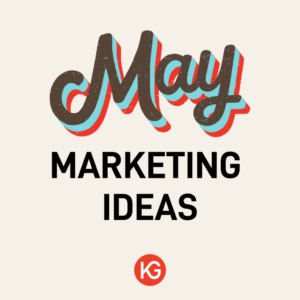 May Marketing Ideas