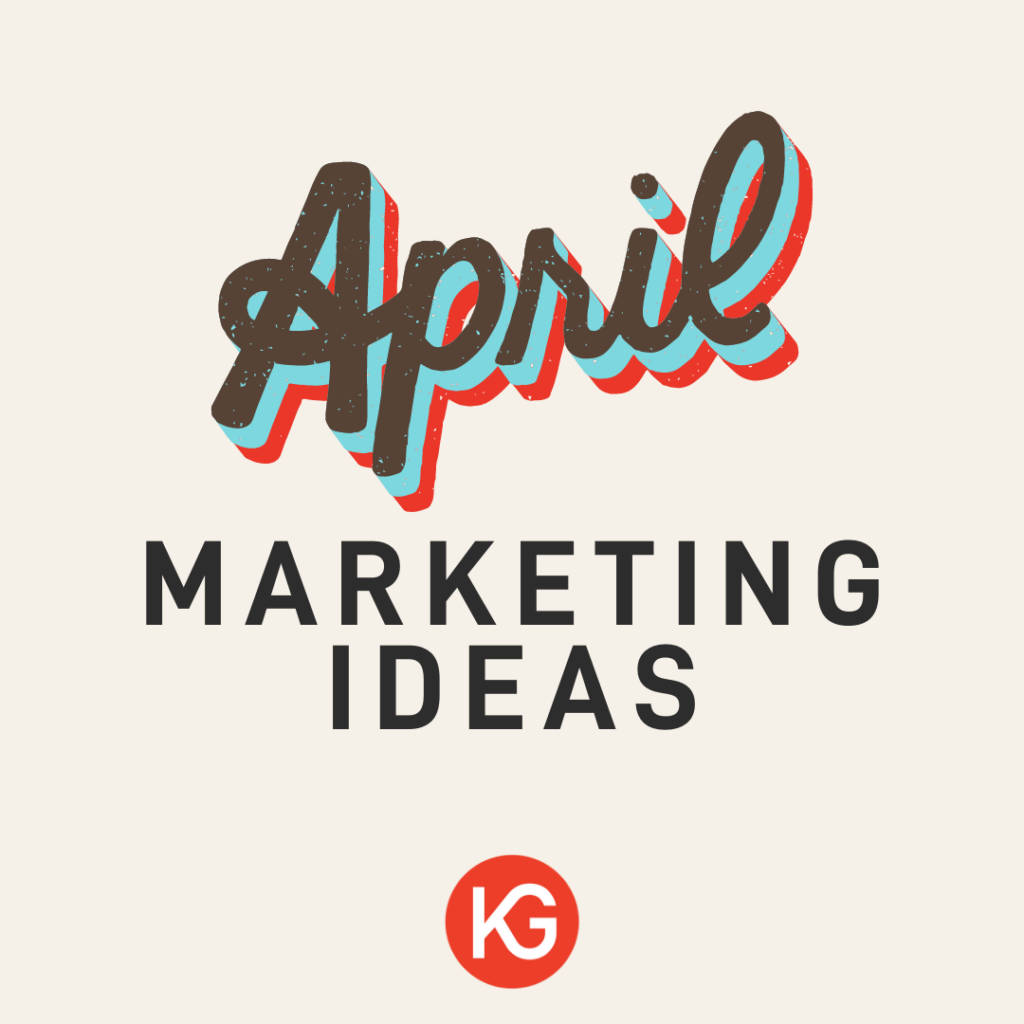 25-april-marketing-ideas-to-try-small-business-marketing-ideas