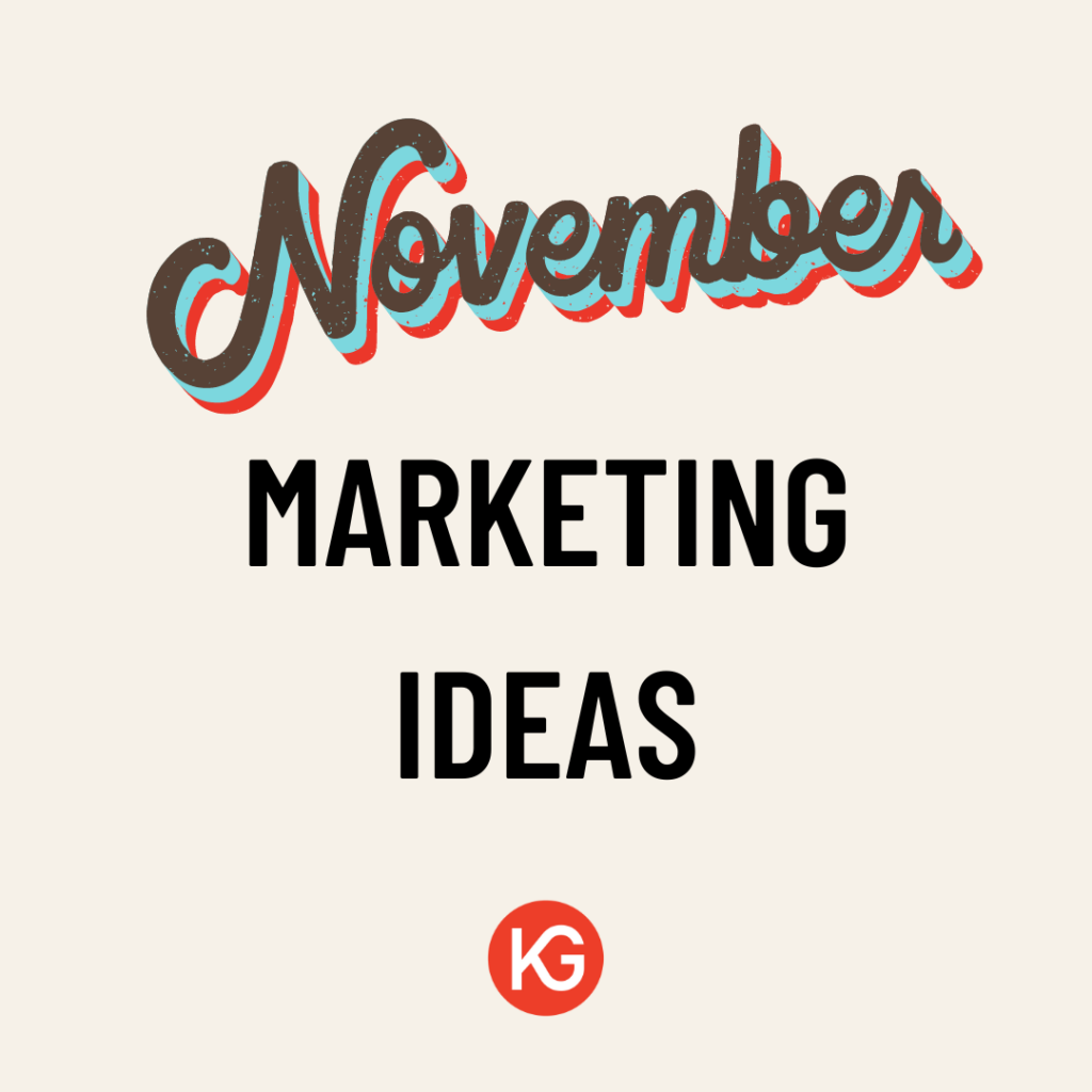 November Marketing Ideas to Try