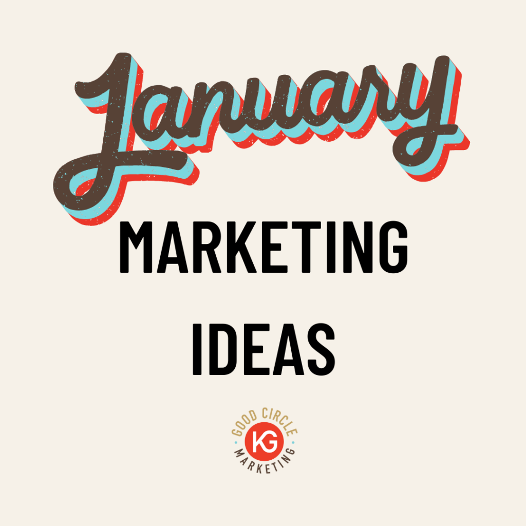 January Marketing Ideas to Try