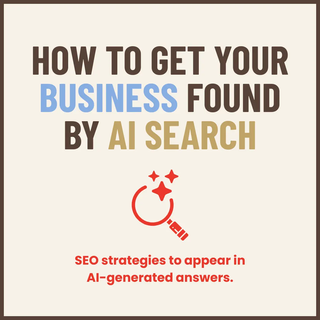 How to Get Your Business Found by AI Search | AI SEO Guide