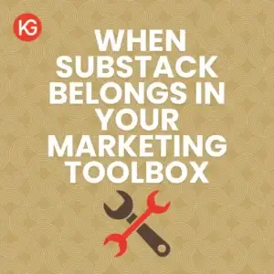 When Substack belongs in your marketing toolbox thumbnail blog
