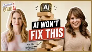 AI Won't Fix This - Summer of Good AI episode with Dori Etter